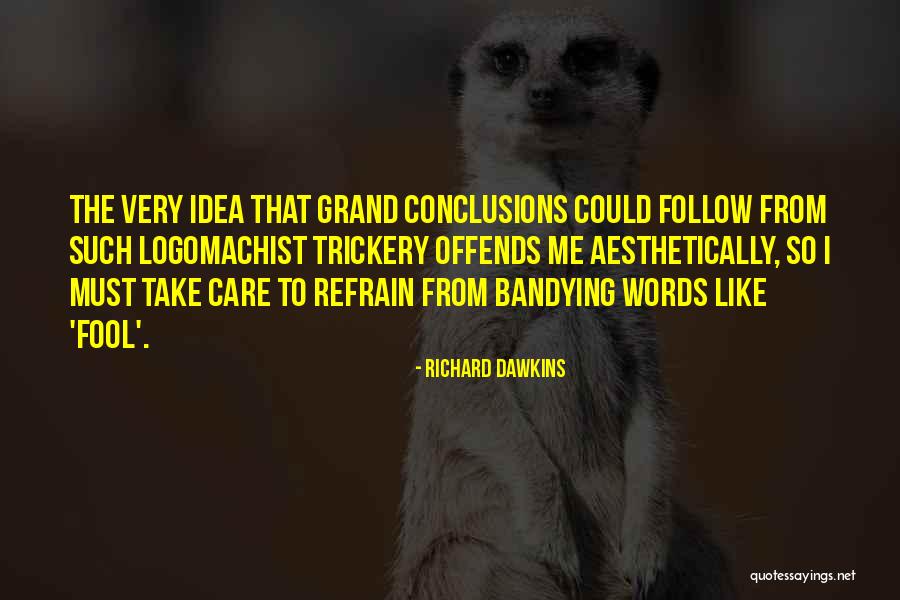 Gemello Neighborhood Quotes By Richard Dawkins Gemello Neighborhood Quotes By Richard Dawkins