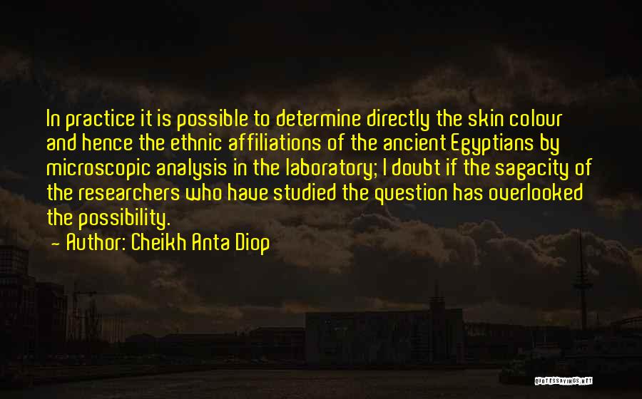 Gemideki Quotes By Cheikh Anta Diop