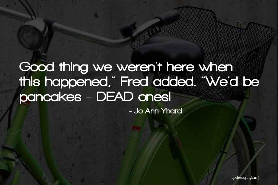 Gemissement Francaise Quotes By Jo Ann Yhard
