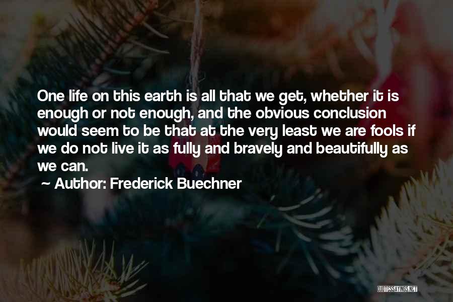 Gemlite Quotes By Frederick Buechner