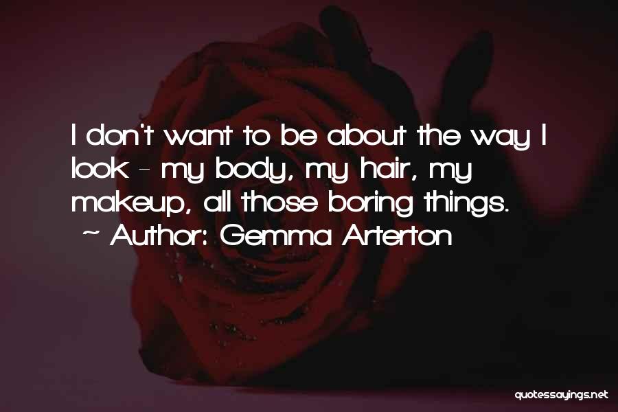 Gemma Arterton Quotes 1197847