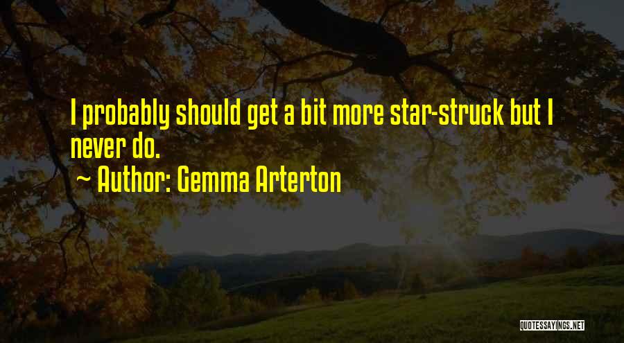 Gemma Arterton Quotes 1247828