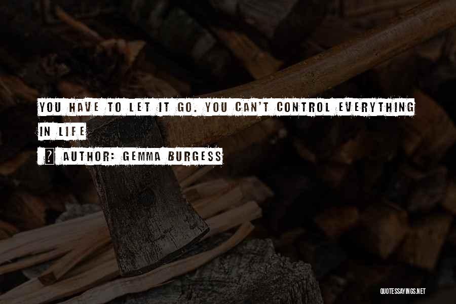 Gemma Burgess Quotes 945124