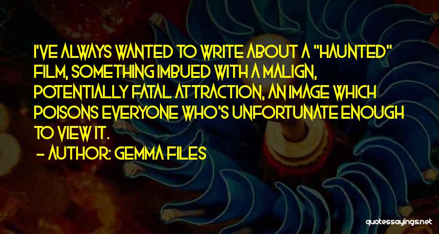Gemma Files Quotes 569324