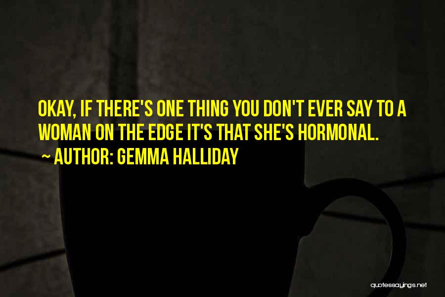 Gemma Halliday Quotes 1217780