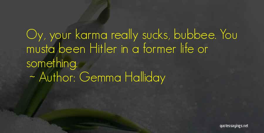 Gemma Halliday Quotes 410554