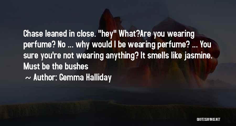Gemma Halliday Quotes 446941