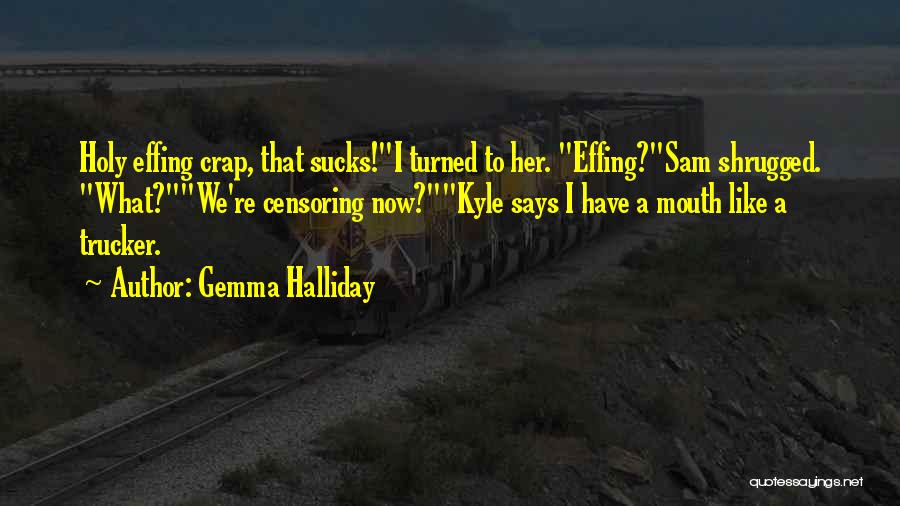 Gemma Halliday Quotes 904008