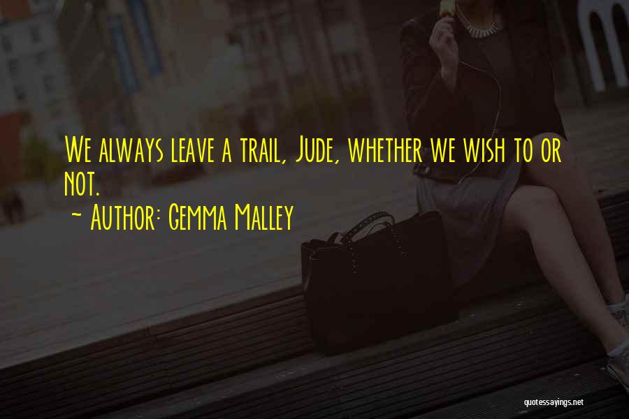 Gemma Malley Quotes 740580