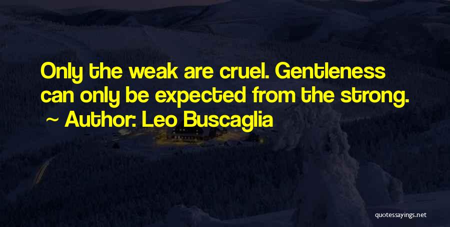 Gemma Teller Quotes By Leo Buscaglia