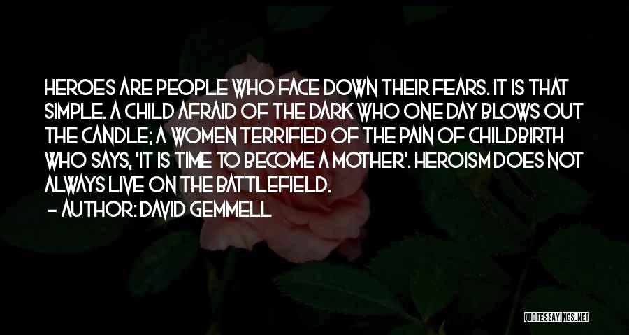 Gemmell Quotes By David Gemmell