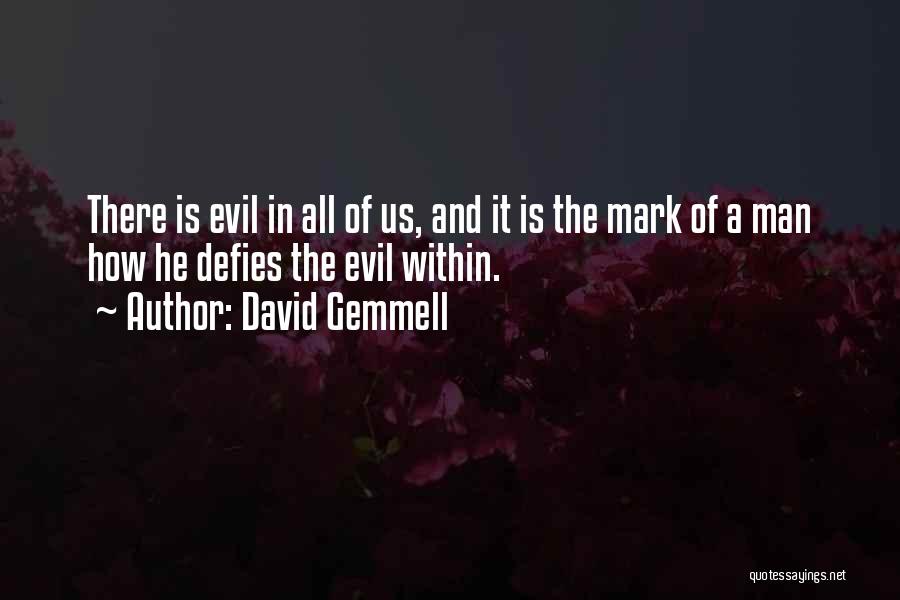 Gemmell Quotes By David Gemmell