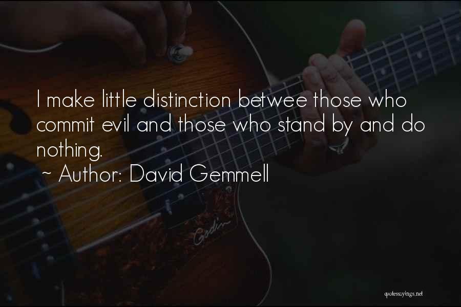 Gemmell Quotes By David Gemmell