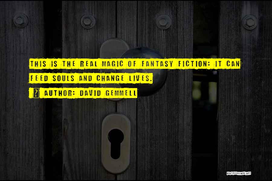 Gemmell Quotes By David Gemmell