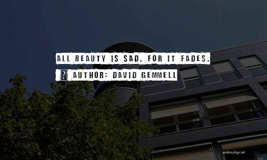 Gemmell Quotes By David Gemmell