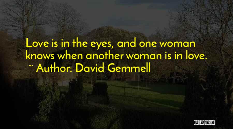 Gemmell Quotes By David Gemmell