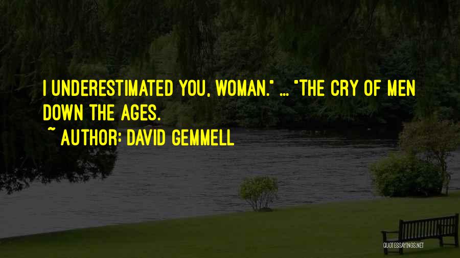 Gemmell Quotes By David Gemmell