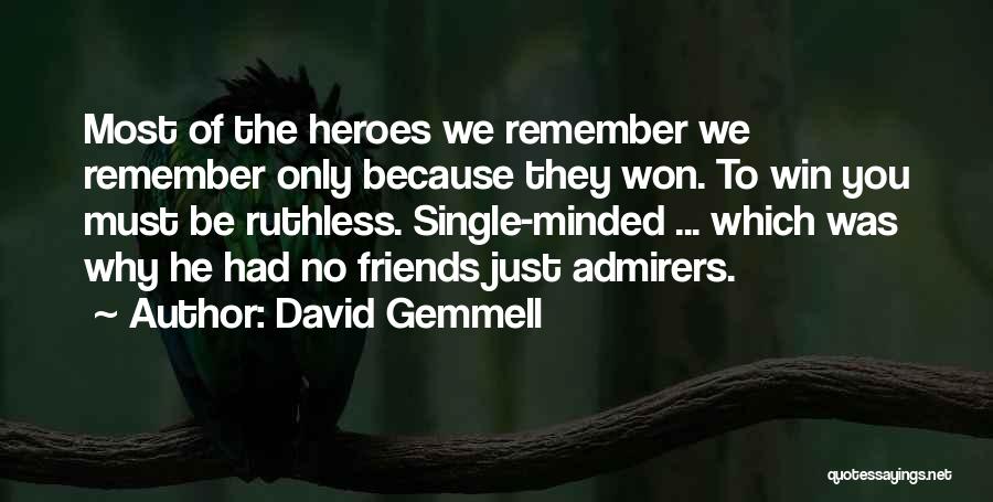 Gemmell Quotes By David Gemmell