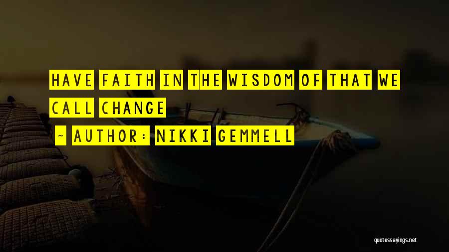 Gemmell Quotes By Nikki Gemmell