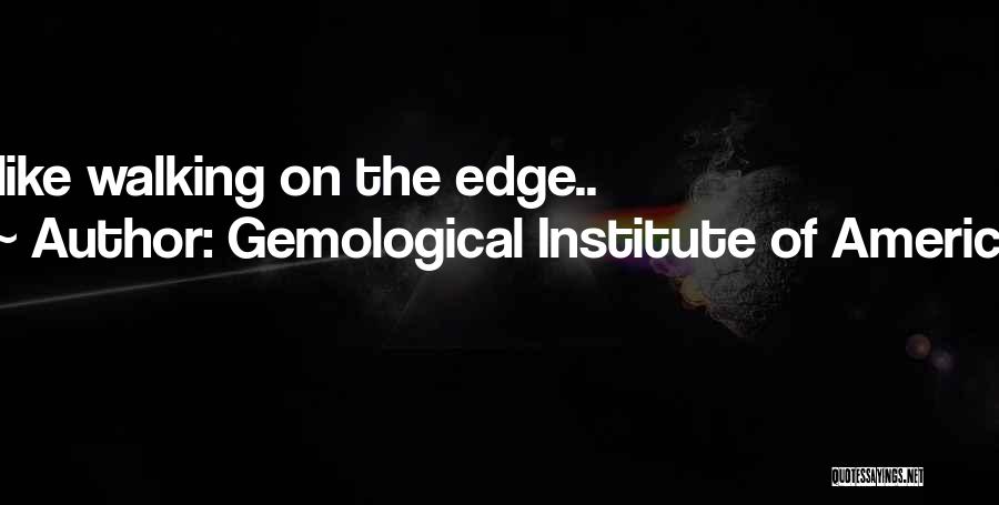 Gemological Institute Of America Quotes 599384