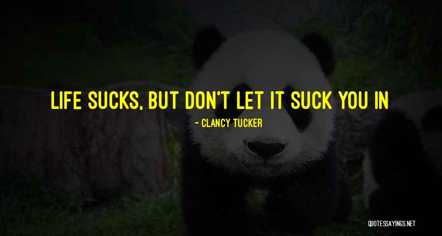Gemperle Enterprises Quotes By Clancy Tucker Gemperle Enterprises Quotes By Clancy Tucker