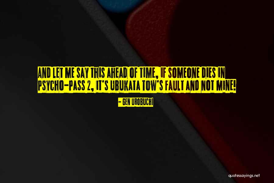 Gen Urobuchi Quotes 1187625 Gen Urobuchi Quotes 1187625