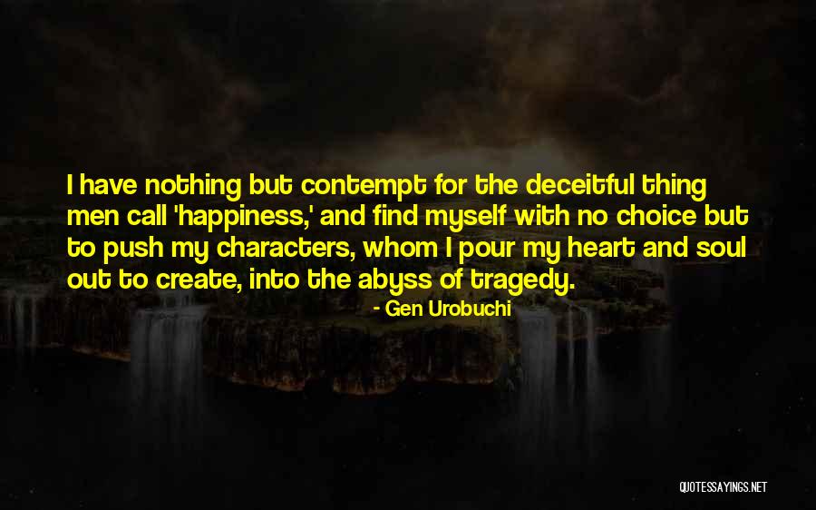 Gen Urobuchi Quotes 1417771 Gen Urobuchi Quotes 1417771