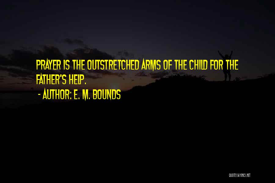 Gen224 Quotes By E. M. Bounds