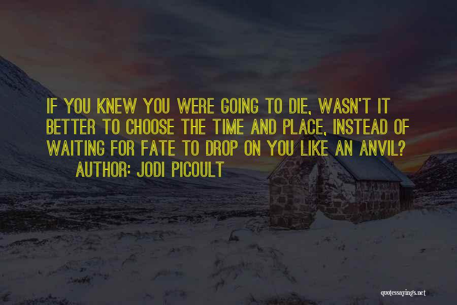 Gen224 Quotes By Jodi Picoult