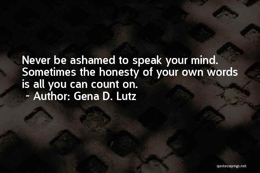 Gena D. Lutz Quotes 1798861