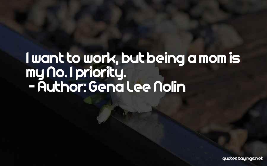 Gena Lee Nolin Quotes 2188786