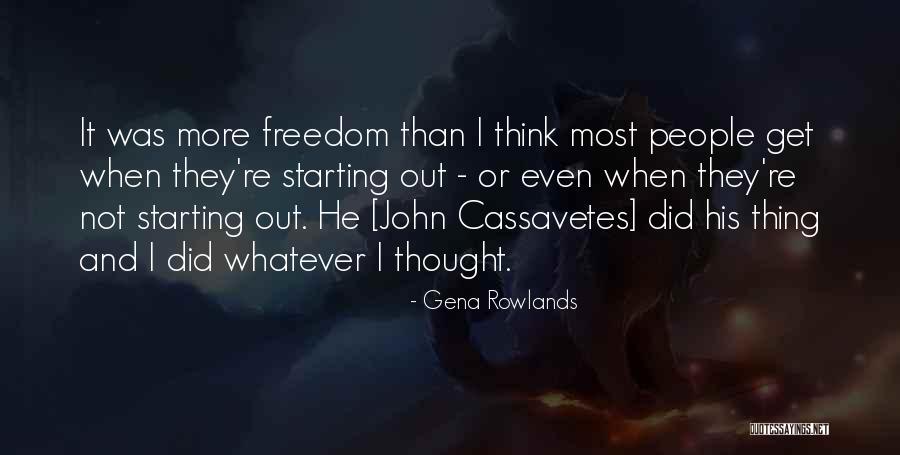 Gena Rowlands Quotes 1306375 Gena Rowlands Quotes 1306375