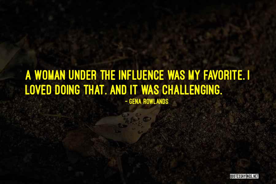 Gena Rowlands Quotes 1414794 Gena Rowlands Quotes 1414794