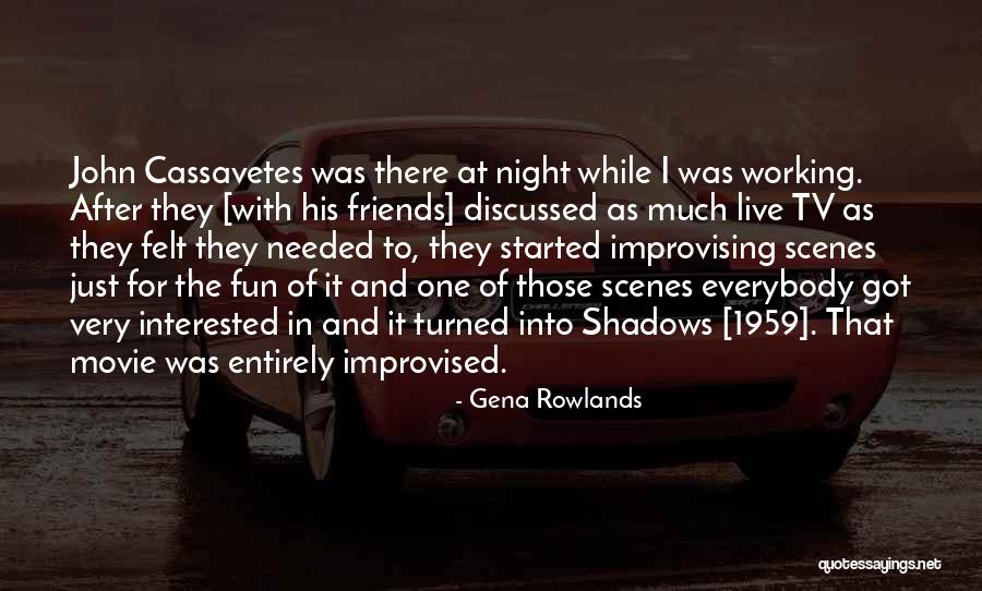 Gena Rowlands Quotes 98509 Gena Rowlands Quotes 98509