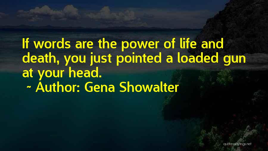 Gena Showalter Quotes 1502571