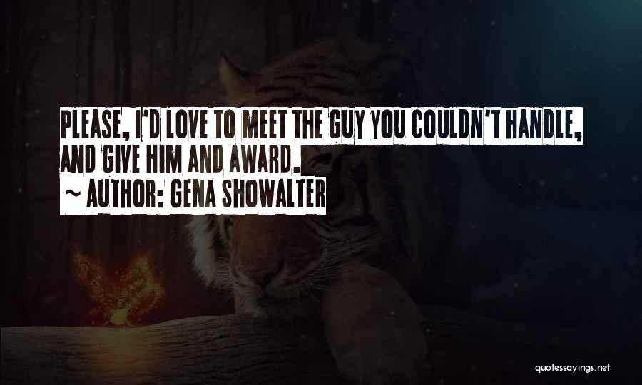 Gena Showalter Quotes 2144812