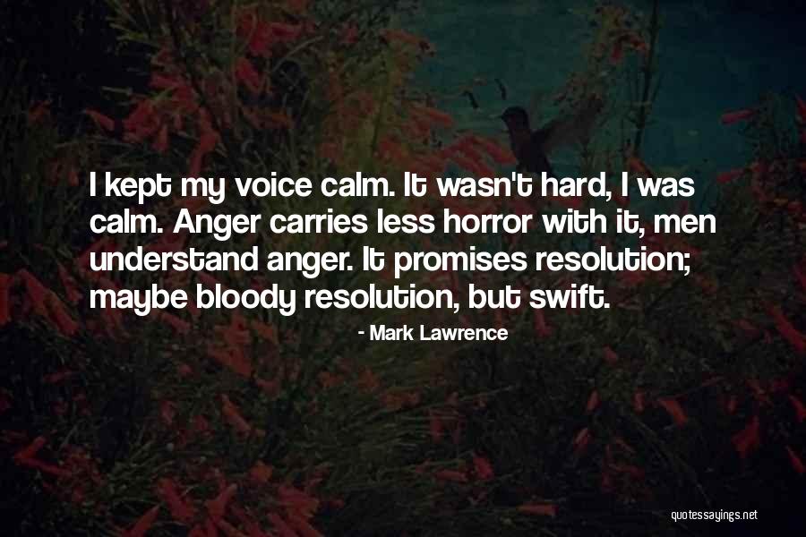 Genap Widyatama Quotes By Mark Lawrence Genap Widyatama Quotes By Mark Lawrence