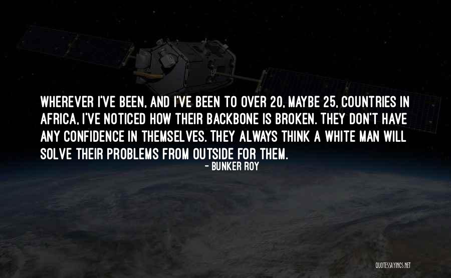 Genbei San No Onikoroshi Quotes By Bunker Roy Genbei San No Onikoroshi Quotes By Bunker Roy