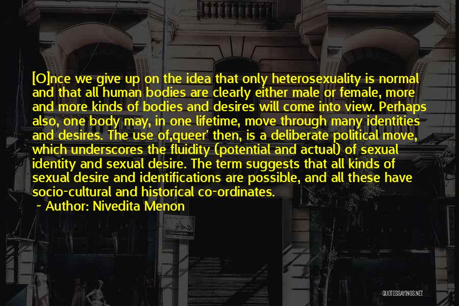 Gender And Human Sexuality Quotes By Nivedita Menon