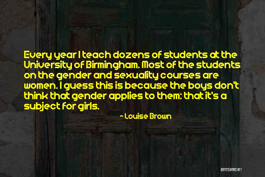 Gender And Sexuality Quotes By Louise Brown Gender And Sexuality Quotes By Louise Brown