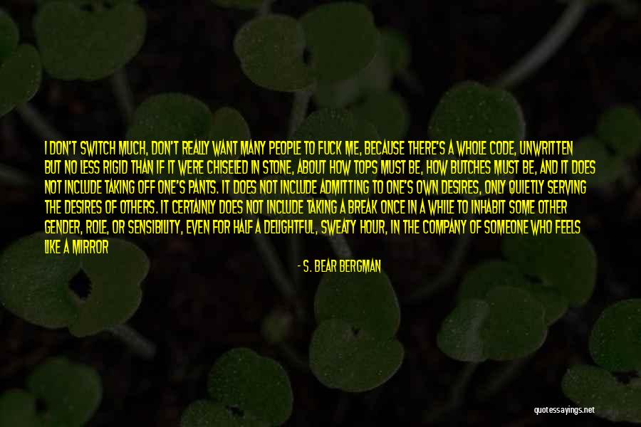 Gender And Sexuality Quotes By S. Bear Bergman Gender And Sexuality Quotes By S. Bear Bergman