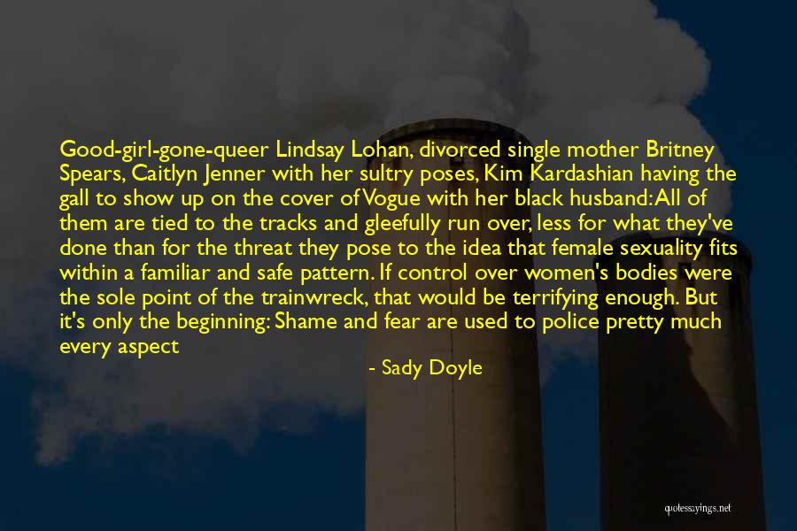 Gender And Sexuality Quotes By Sady Doyle Gender And Sexuality Quotes By Sady Doyle