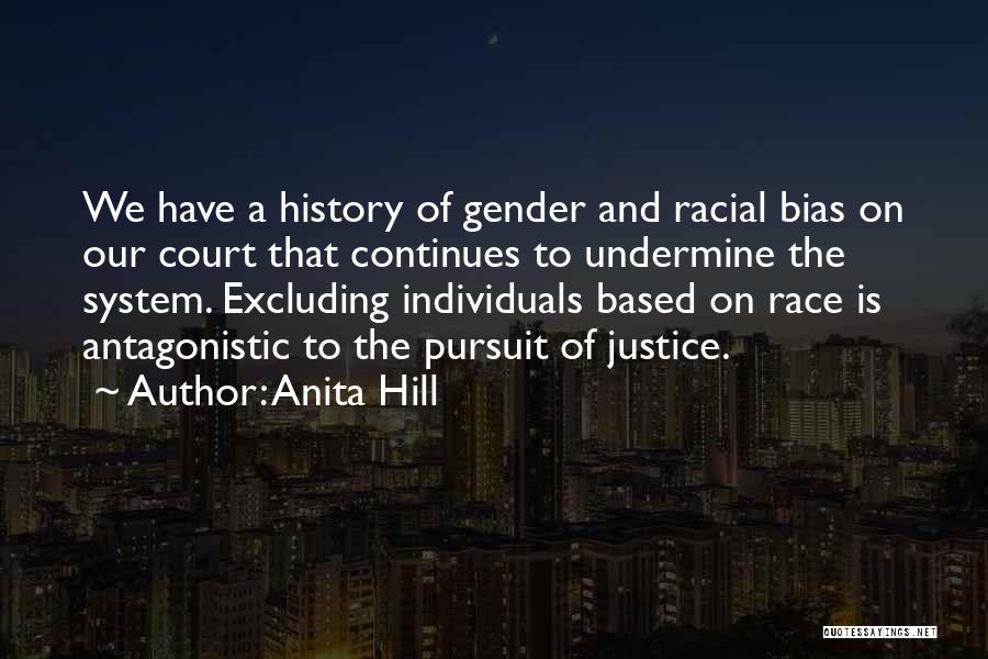 Gender Bias Quotes By Anita Hill