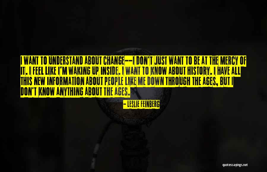 Gender Change Quotes By Leslie Feinberg Gender Change Quotes By Leslie Feinberg