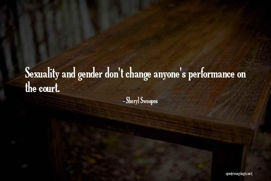 Gender Change Quotes By Sheryl Swoopes Gender Change Quotes By Sheryl Swoopes