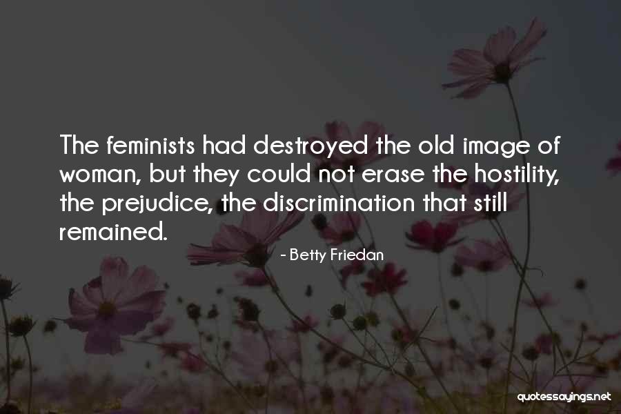 Gender Discrimination Quotes By Betty Friedan Gender Discrimination Quotes By Betty Friedan