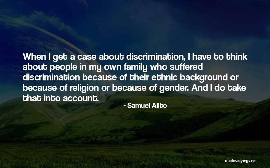 Gender Discrimination Quotes By Samuel Alito Gender Discrimination Quotes By Samuel Alito