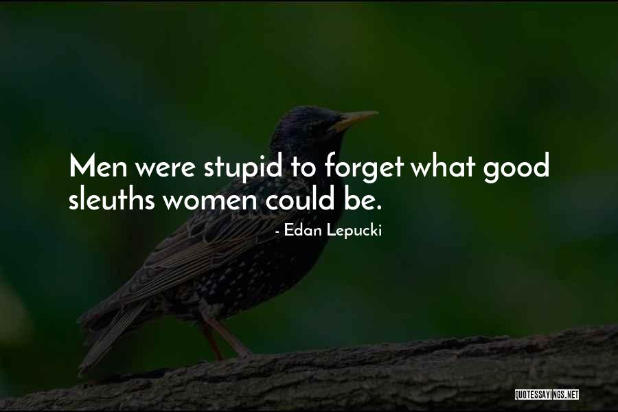Gender Dynamics Quotes By Edan Lepucki Gender Dynamics Quotes By Edan Lepucki