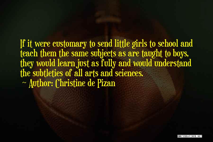 Gender Equality In School Quotes By Christine De Pizan