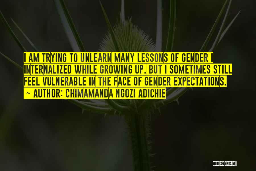 Gender Expectations Quotes By Chimamanda Ngozi Adichie